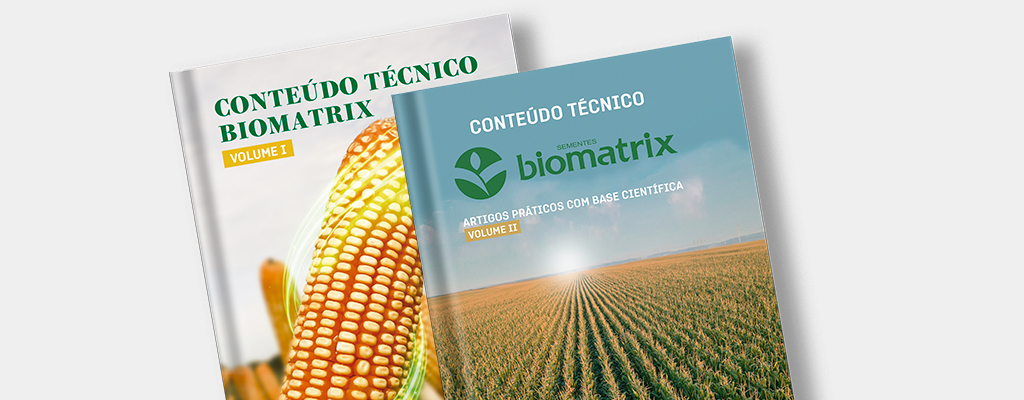 Sementes Biomatrix lança o Volume II do E-Book gratuito com informações técnicas e práticas sobre o manejo e milho e sorgo